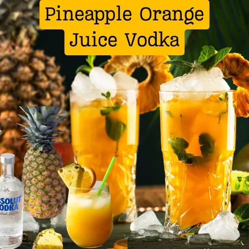 Pineapple Orange Juice Vodka