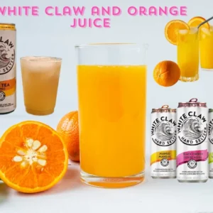 White Claw and Orange Juice