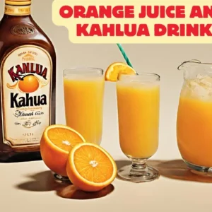 Orange Juice And Kahlua