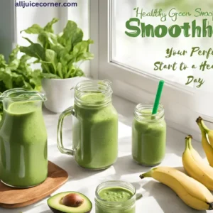 Healthy Green Smoothie Recipe