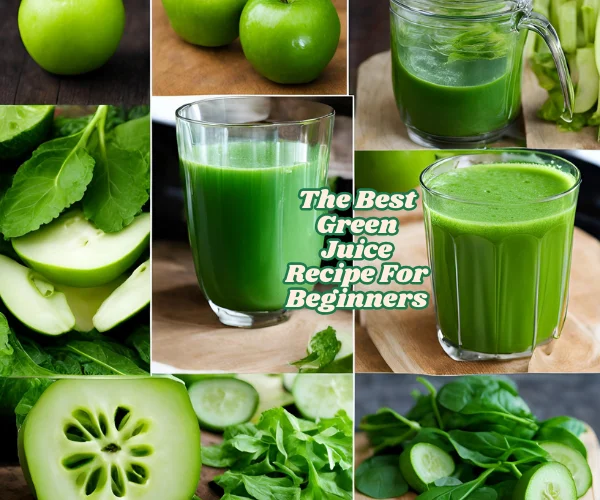 Best Green Juice Recipe For Beginners